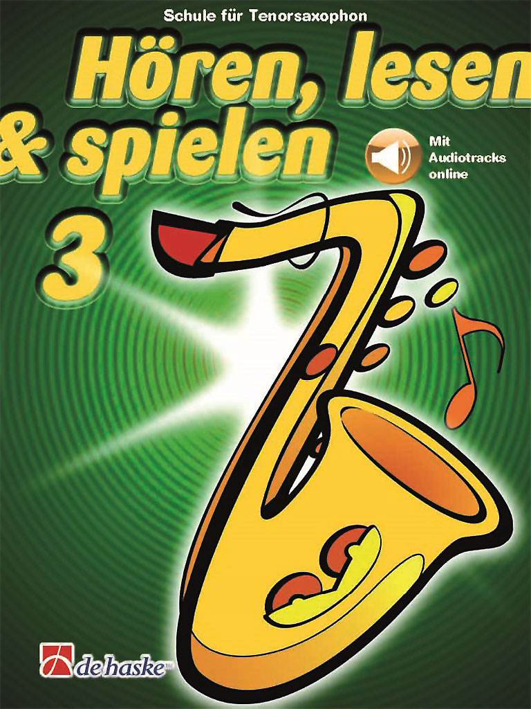 Hoeren-Lesen-Spielen-3-Tenorsaxophon Hören, Lesen & Spielen 3 - Tenorsaxophon