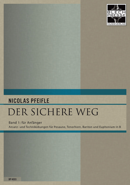 Pfeifle, Nicolas: Der sichere Weg (Band 1in B/Violinschlüssel)