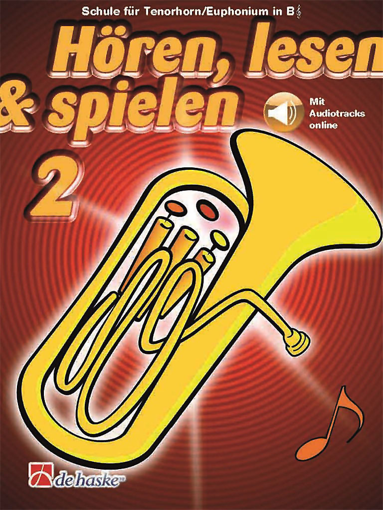 Hören, Lesen & Spielen 2 - Tenorhorn/ Euphonium in B (Violinschlüssel)
