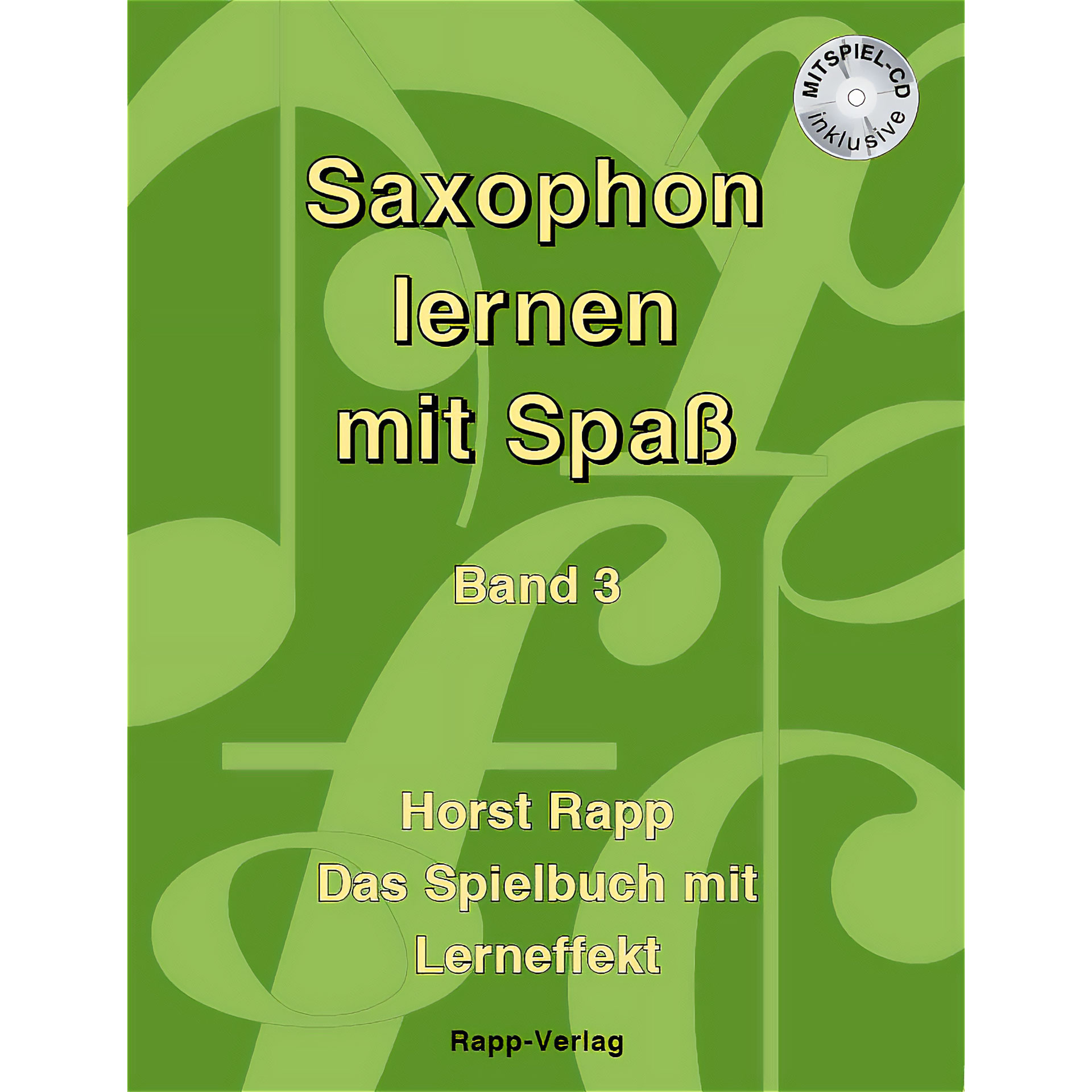 Rapp: Saxophon lernen mit Spaß Band 3