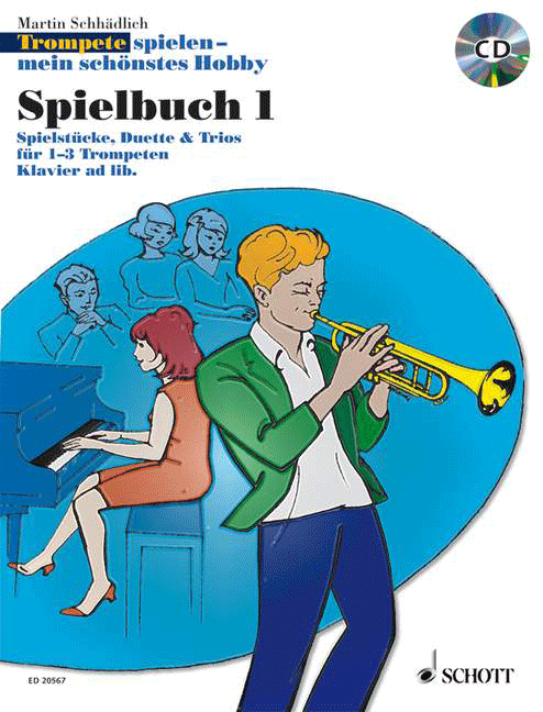 Trompete spielen - mein schönstes Hobby Spielbuch