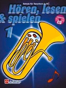 Hoeren_Lesen_Spielen-1-Tenorhorn_Euphonium-in-B Hören, Lesen & Spielen 1 - Tenorhorn/ Euphonium in B (Violinschlüssel)