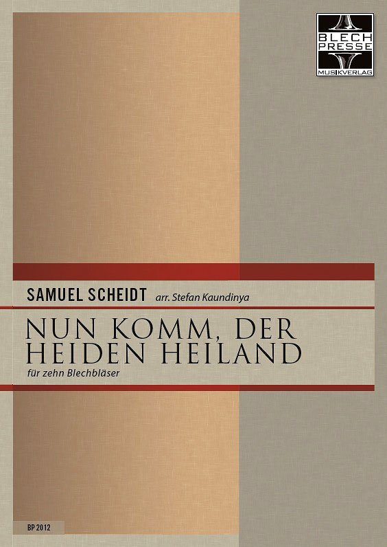 Samuel Scheidt: Nun komm, der Heiden Heiland