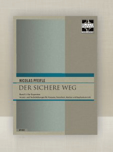 Pfeifle, Nicolas: Der sichere Weg (Band 3 in B/ Violinschlüssel)