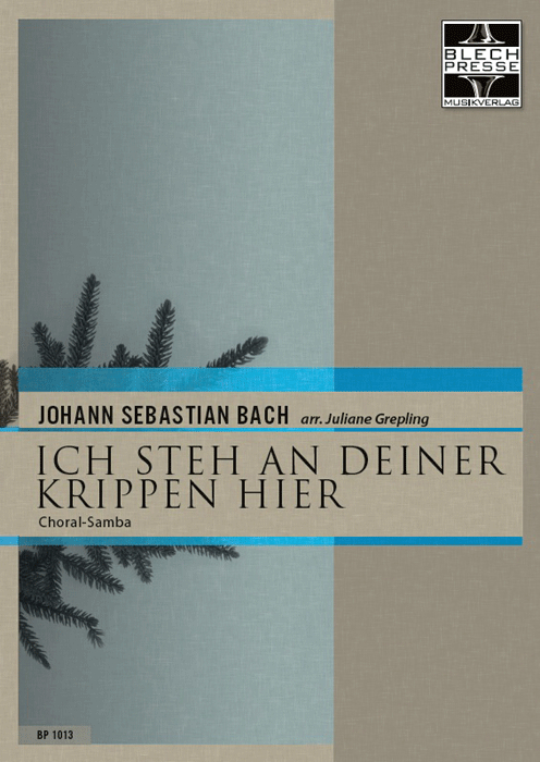 Bach, Johann Sebastian: Ich steh an deiner Krippen hier
