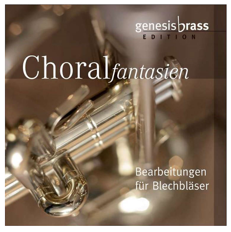 CD-Choralfantasien-Genesis-Brass CD-\"Choralfantasien\" Genesis Brass