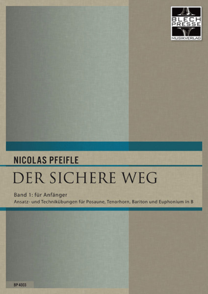 Pfeifle, Nicolas: Der sichere Weg (Band 1in B/Violinschlüssel)