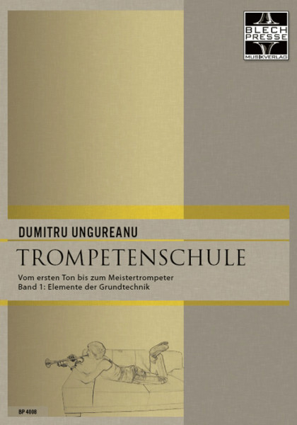 Ungureanu: Trompetenschule (Band 1)