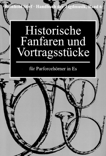 Reinhold Stief: Handbücher der Jagdmusik, Band 6