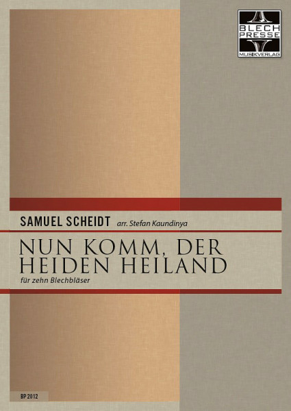 Samuel Scheidt: Nun komm, der Heiden Heiland