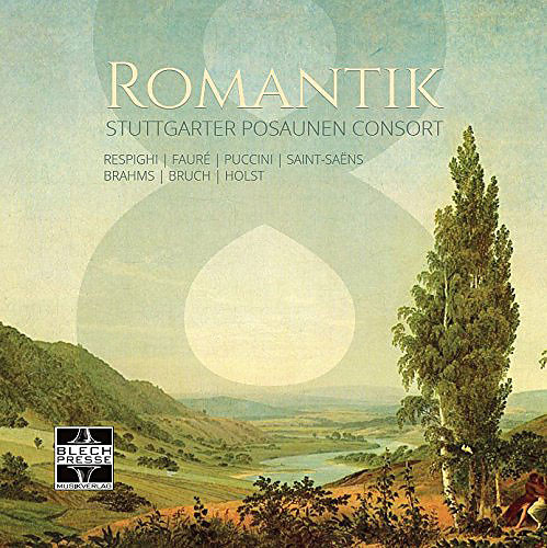 Stuttgarter Posaunen Consort - Romantik