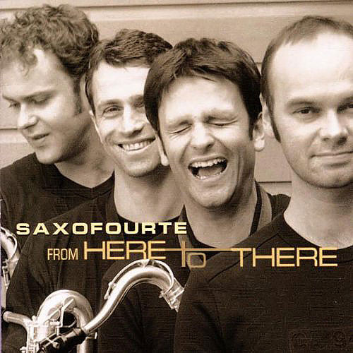 CD-Saxofourte -From here to there-