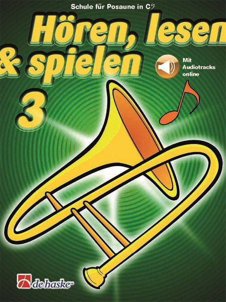 Hören, Lesen & Spielen 3 - Posaune in C (Bassschlüssel)