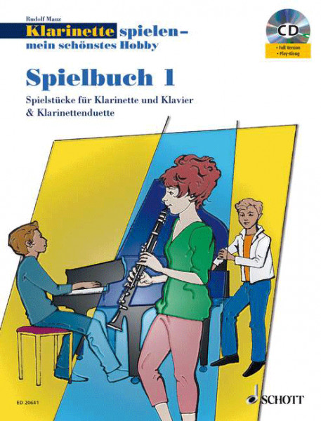 Klarinette spielen - mein schönstes Hobby Spielbuch 1