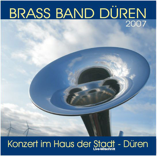 Brass Band Düren - Live Mitschnitt 2007-