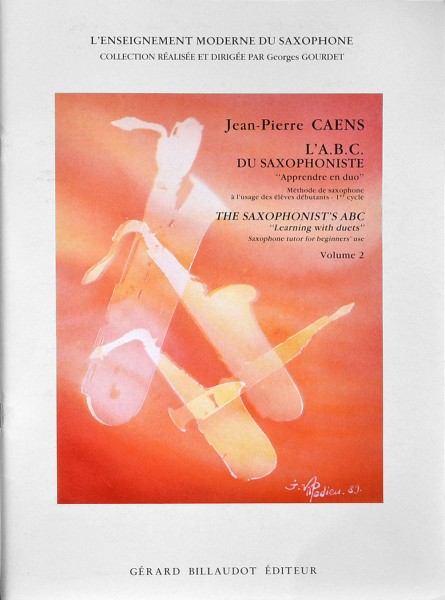 Jean-Pierre Caens,: L'A.B.C. du saxophoniste vol.2 pour saxophone