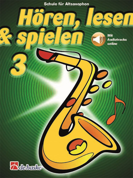 Hören, Lesen & Spielen 3 - Altsaxophon