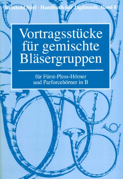 Reinhold Stief: Handbücher der Jagdmusik, Band 8