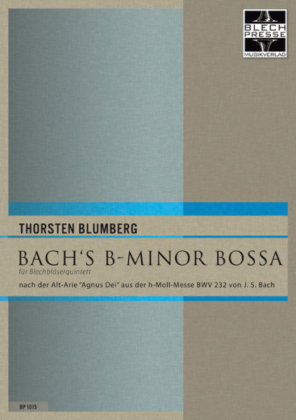 Blumberg, Thorsten: Bach's B-minor Bossa