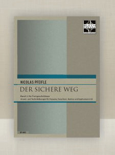 Pfeifle, Nicolas: Der sichere Weg (Band 2 in B/ Violinschlüssel)