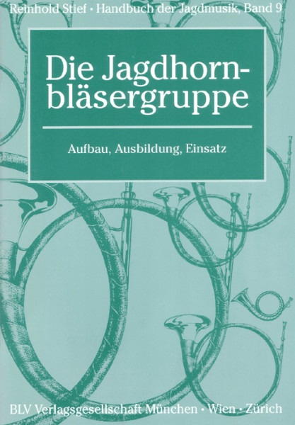 Reinhold Stief: Handbücher der Jagdmusik, Band 9