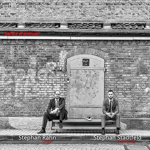 CD-Stephan Stadtfeld & Stephan Rahn - Salut d`amour