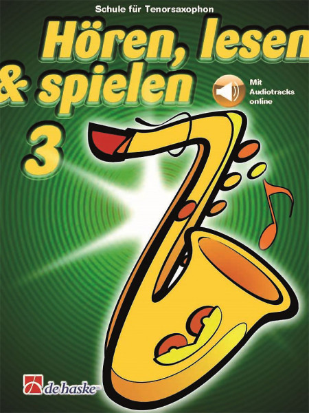 Hören, Lesen & Spielen 3 - Tenorsaxophon
