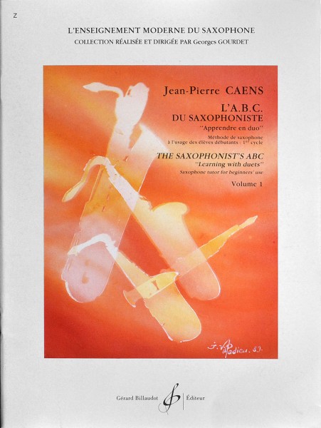 Jean-Pierre Caens,: L'A.B.C. du saxophoniste vol.1 pour saxophone