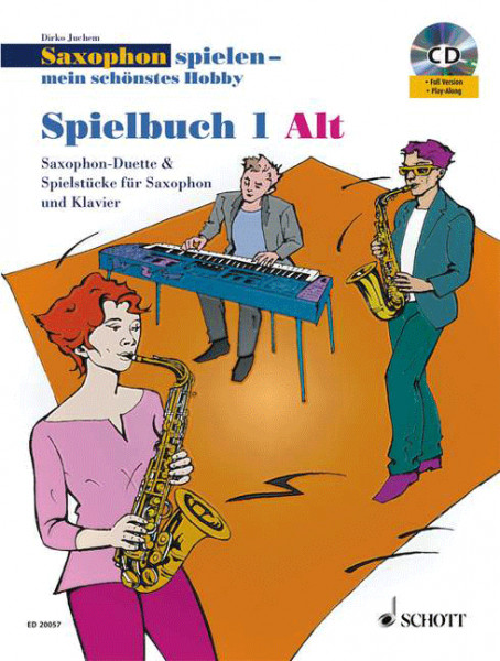 Saxophon spielen (Alt) - mein schönstes Hobby Spielbuch 1