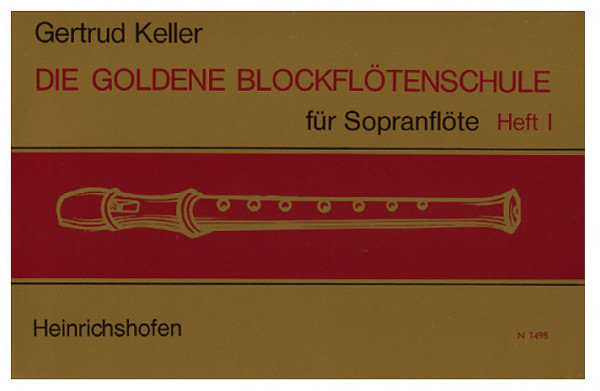 Keller: Die goldene Blockflötenschule 1