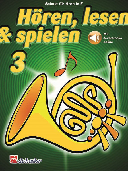 Hören, Lesen & Spielen 3 - Waldhorn in F