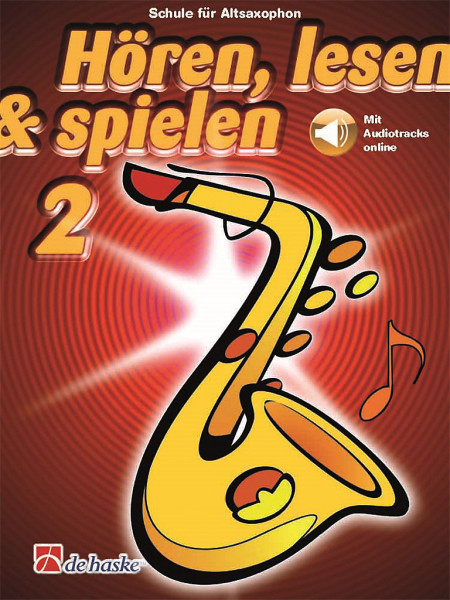 Hören, Lesen & Spielen 2 - Altsaxophon