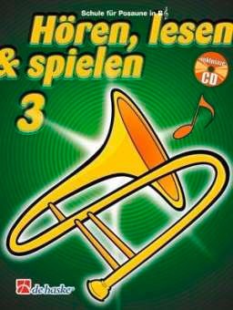 Hören, Lesen & Spielen 3 - Posaune in B (Violinschlüssel)