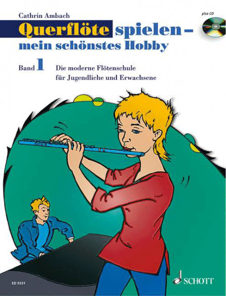 Querflöte spielen - mein schönstes Hobby Band 1