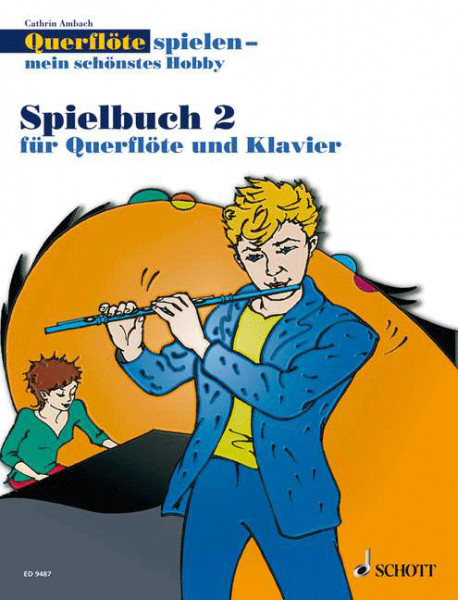 Querflöte spielen - mein schönstes Hobby Vol. 2